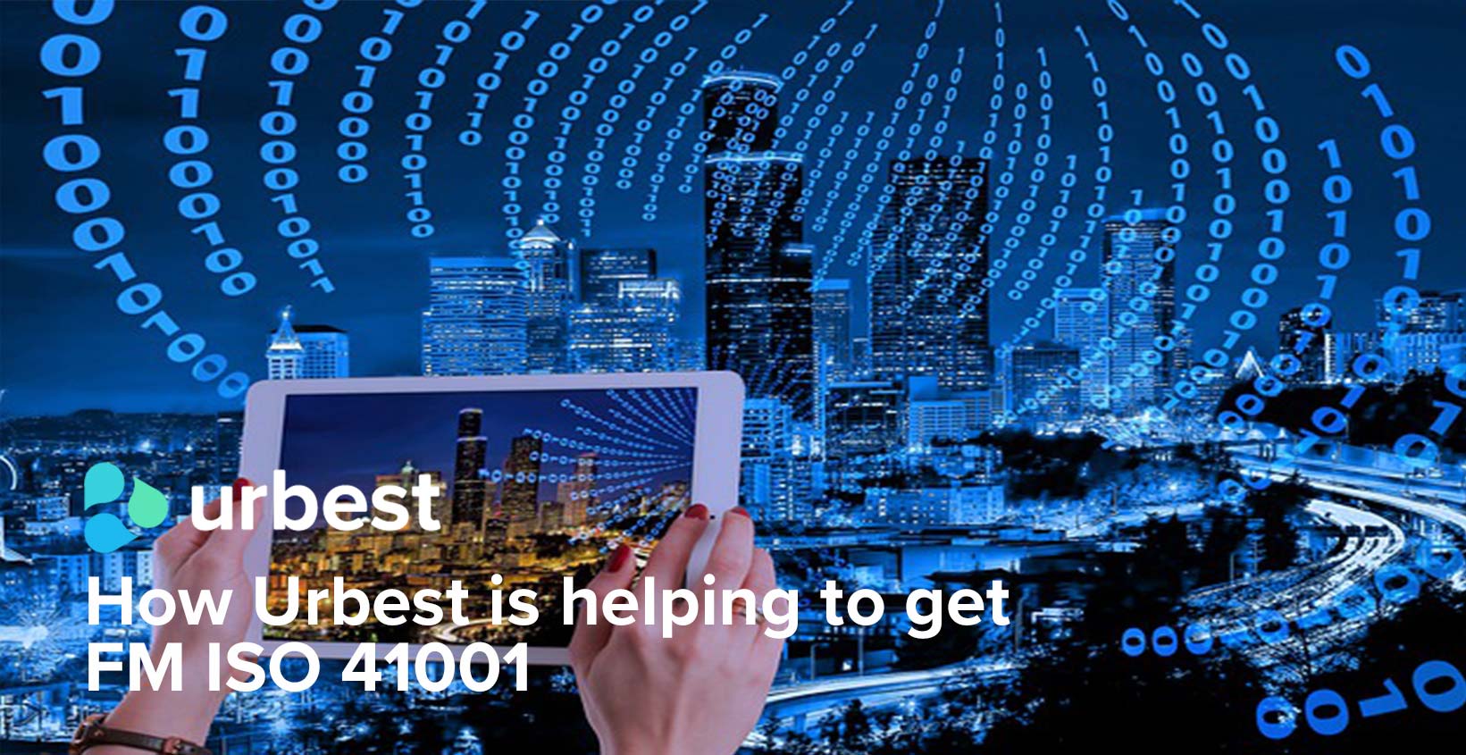 How Urbest is helping to get FM ISO 41001