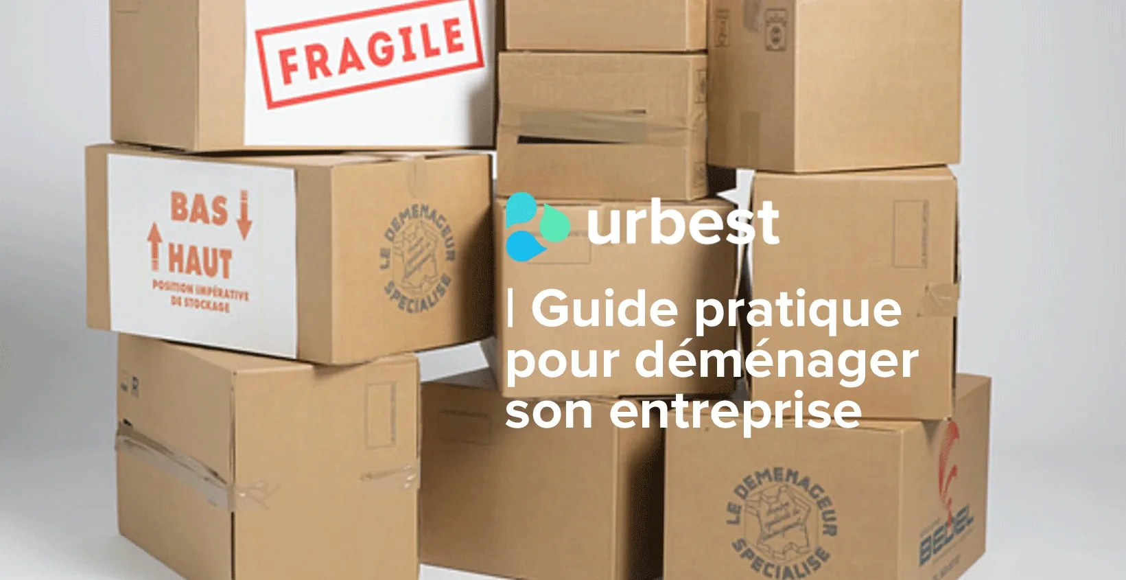 Guide pratique pour déménager son entreprise