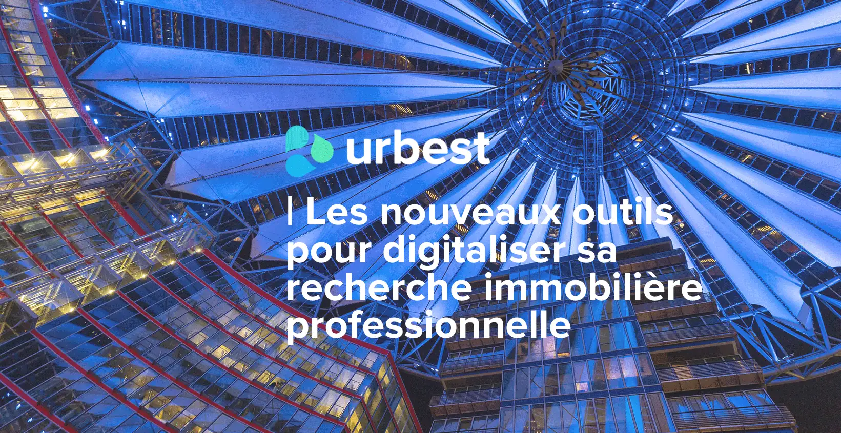 Les nouveaux outils pour digitaliser sa recherche immobilière professionnelle