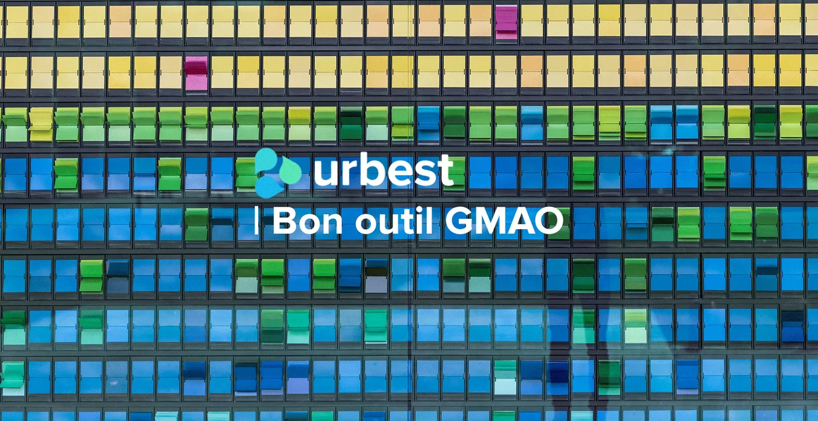 De quoi doit être composé un bon outil de GMAO ?