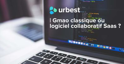 Gmao classique ou logiciel collaboratif Saas ?