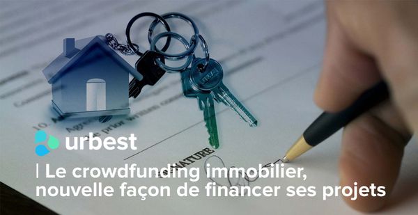 Le crowdfunding immobilier, nouvelle façon de financer ses projets