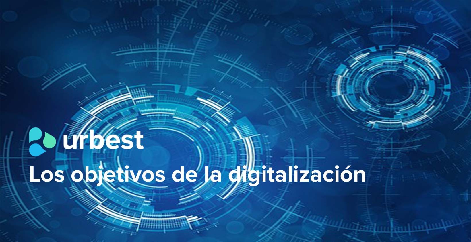 Los objetivos de la digitalización 
