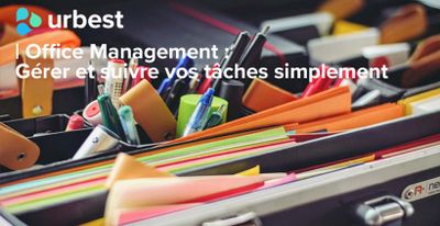 Office Management : Gérer et suivre vos tâches simplement 